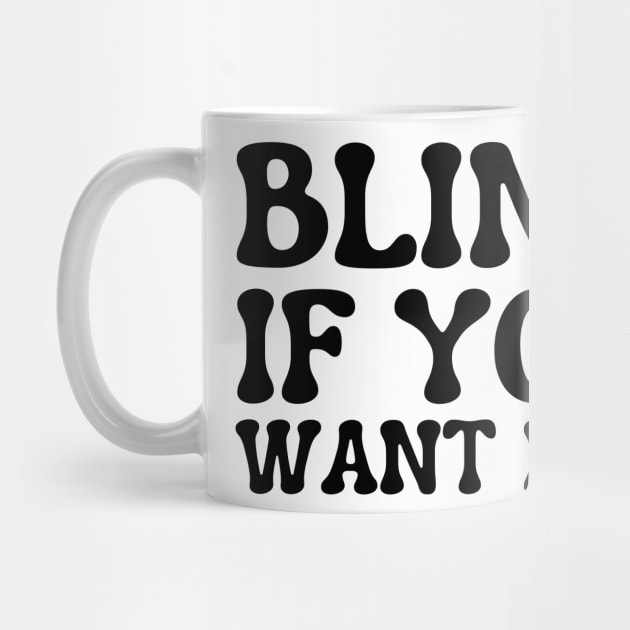 blink if you want me by mdr design
